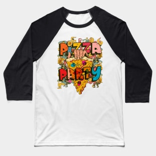 Pizza party Baseball T-Shirt